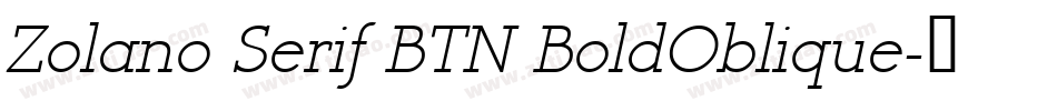 Zolano Serif BTN BoldOblique字体转换